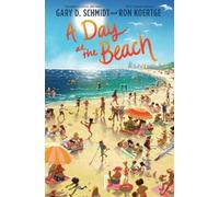 Gary D. Schmidt A Day at the Beach (Copertina rigida)
