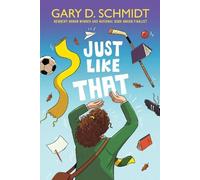 Gary D. Schmidt Just Like That (Tascabile)