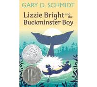 Gary D. Schmidt Lizzie Bright and the Buckminster Boy (Tascabile)