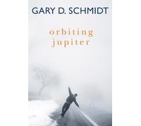 Gary D Schmidt Orbiting Jupiter (Copertina rigida)