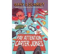 Gary D Schmidt Pay Attention, Carter Jones (Tascabile)