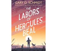 Gary D. Schmidt The Labors of Hercules Beal (Tascabile)