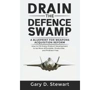 Gary D Stewart Drain the Defence Swamp (Tascabile) Drain the Swamp