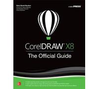 Gary David Bouton CorelDRAW X8: The Official Guide (Tascabile)