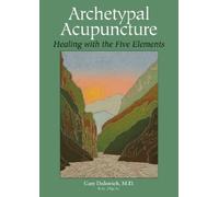 Gary Dolowich Archetypal Acupuncture (Tascabile)