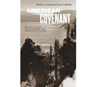 Gary E Machlis Michael A Soukup American Covenant (Copertina rigida)