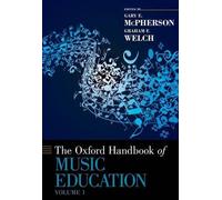 Gary E. McPhers The Oxford Handbook of Music Education, Volum (Copertina rigida)