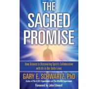 Gary E Schwartz The Sacred Promise (Tascabile)