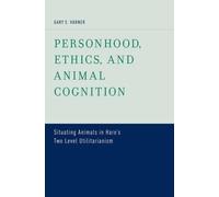 Gary E. Varner Personhood, Ethics, and Animal Cognition (Copertina rigida)