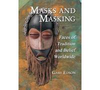 Gary Edson Masks and Masking (Tascabile)