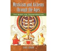 Gary Edson Mysticism and Alchemy through the Ages (Tascabile)