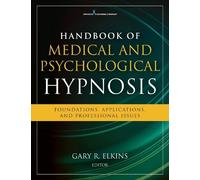 Gary Elkins Handbook of Medical and Psychological Hypnosis (Tascabile)
