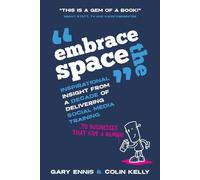 Gary Ennis Colin Kelly Embrace the Space (Tascabile)