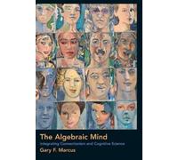 Gary F. Marcus The Algebraic Mind (Tascabile)