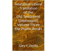 Gary F. Zeolla Analytical-Literal Translation of the Old Testament ( (Tascabile)