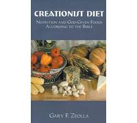 Gary F. Zeolla Creationist Diet (Tascabile)