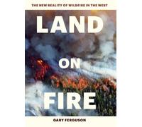 Gary Ferguson Land on Fire (Copertina rigida)