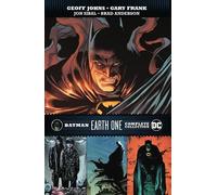 Gary Frank, Geoff Johns – Batman: Earth One Complete Collection – Tascabile
