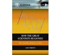 Gary G. Tibbetts How the Great Scientists Reasoned (Tascabile)