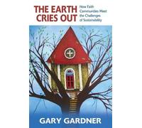 Gary Gardner The Earth Cries Out (Tascabile)