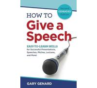 Gary Genard How to Give a Speech (Tascabile)