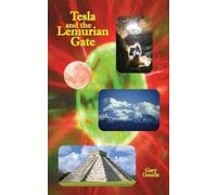 Gary Gentile Tesla and the Lemurian Gate (Tascabile)