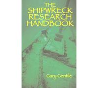 Gary Gentile The Shipwreck Research Handbook (Tascabile)