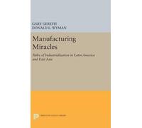 Gary Gereffi Manufacturing Miracles (Copertina rigida) Princeton Legacy Library