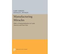Gary Gereffi Manufacturing Miracles (Tascabile) Princeton Legacy Library