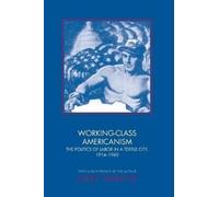 Gary Gerstle Working-Class Americanism (Tascabile)