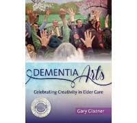 Gary Glazner Dementia Arts (Tascabile)