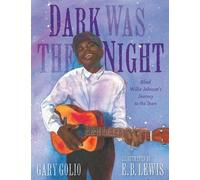 Gary Golio Dark Was the Night (Copertina rigida)