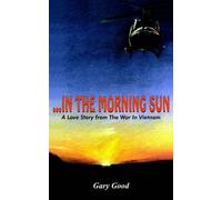 Gary Good ..in the Morning Sun (Tascabile)