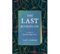 Gary Goodman The Last Bookseller (Copertina rigida)