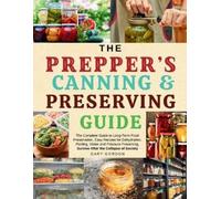 Gary Gordon The Prepper's Canning & Preserving Guide (Tascabile)