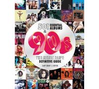 Gary Graff 501 Essential Albums of the '90s (Copertina rigida)