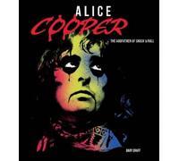 Gary Graff Gary Graff Gary Graff Alice Cooper (Copertina rigida)