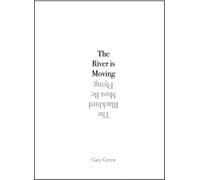 Gary Green The River Is Moving (Tascabile)