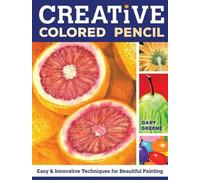 Gary Greene Creative Colored Pencil (Tascabile)