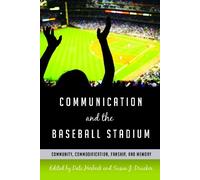 Gary Gumpert Communication and the Baseball Stadium (Tascabile)