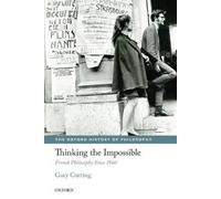 Gary Gutting Thinking the Impossible (Tascabile) Oxford History of Philosophy