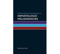 Gary H. Lyman Oxford American Mini-Handbook of Hematologic Malignanc (Tascabile)