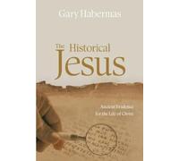 Gary Habermas The Historical Jesus (Tascabile)
