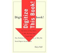 Gary Hall Digitize This Book (Tascabile) Electronic Mediations