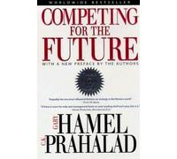 Gary Hamel C. K. Prahalad Competing for the Future (Tascabile)