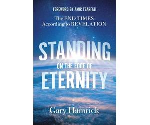 Gary Hamrick Standing on the Edge of Eternity (Tascabile)