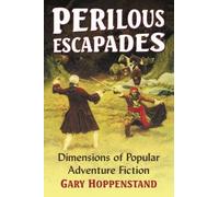 Gary Hoppenstand Perilous Escapades (Tascabile)