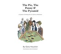 Gary Houston The Pie, The Penny & The Pyramid (Tascabile)
