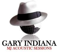 Gary Indiana MJ Acoustic Sessions (CD)