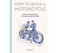 Gary Inman How to Build a Motorcycle (Copertina rigida)